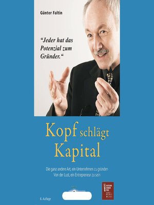cover image of Kopf schlägt Kapital --Die ganz andere Art, ein Unternehmen zu gründen. Von der Lust, ein Entrepreneur zu sein